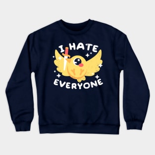 Bird I hate everyone Crewneck Sweatshirt